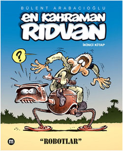 En Kahraman Rıdvan 2 - Robotlar kitabı