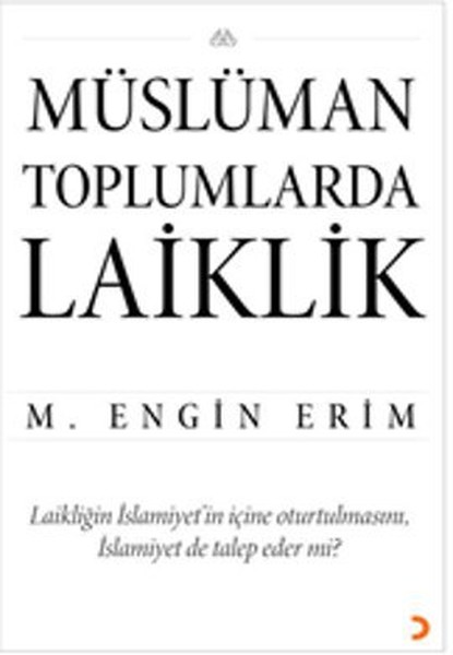 Müslüman Toplumlarda Laiklik kitabı