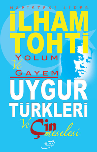 Yolum Ve Gayem - Uygur Türkleri Ve Çin Meselesi kitabı