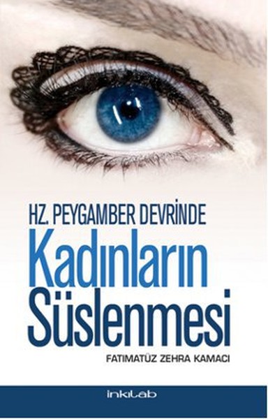 Hz. Peygamber Devrinde Kadınların Süslenmesi kitabı