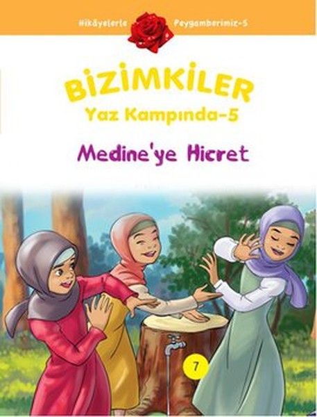 Bizimkiler Yaz Kampında 5 - Medine'ye Hicret kitabı