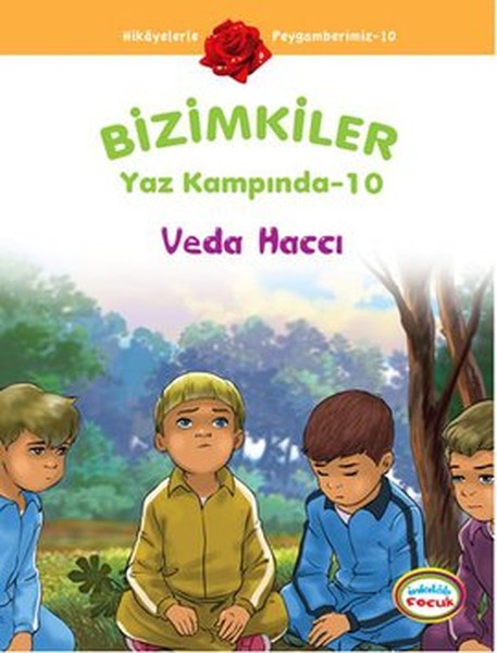 Bizimkiler Yaz Kampında 10 - Veda Haccı kitabı