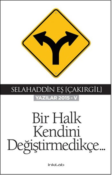 Bir Halk Kendini Değiştirmedikçe. . .  kitabı