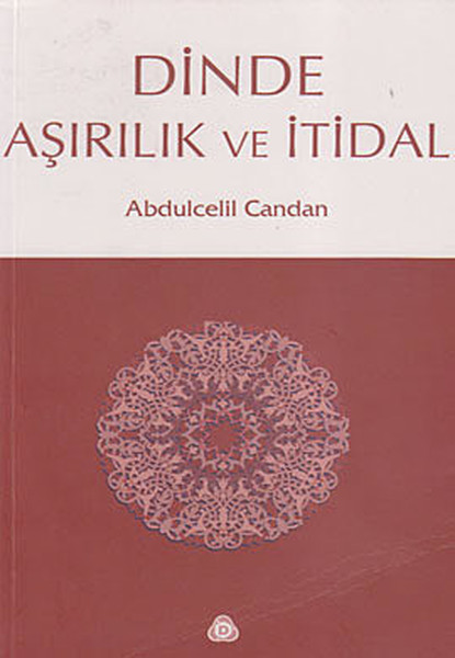 Dinde Aşırılık Ve İtidal kitabı