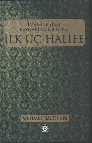 İmamiye Şiası Kaynaklarına Göre İlk Üç Halife kitabı