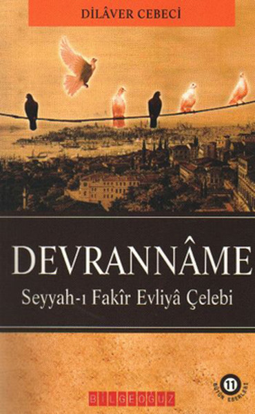 Devranname - Seyyah-I Fakir Evliya Çelebi kitabı