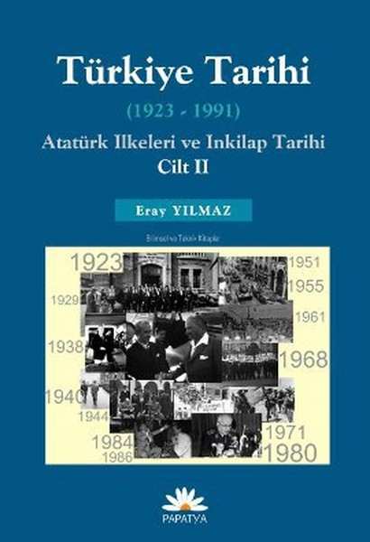 Türkiye Tarihi - Atatürk İlkeleri Ve İnkılap Tarihi Cilt: 2 kitabı