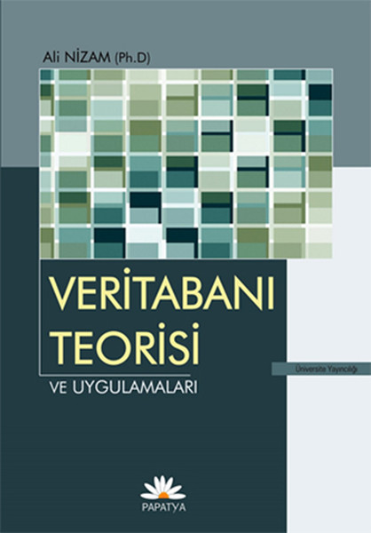 Veritabanı Teorisi Ve Uygulamaları kitabı