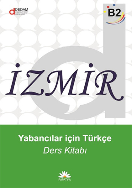 İzmir Yabancılar İçin Türkçe B2- Ders Kitabı kitabı