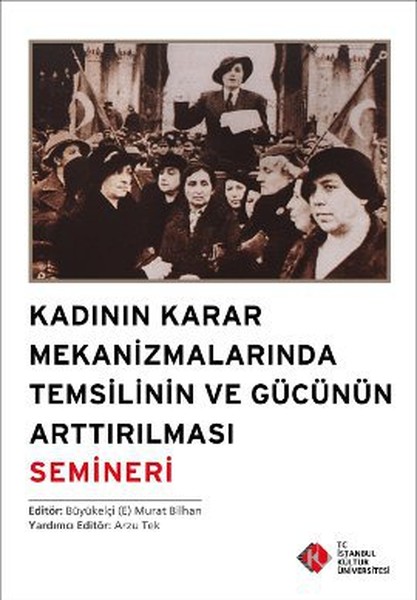 Kadının Karar Mekanizmalarında Temsilinin Ve Gücünün Arttırılması Semineri kitabı