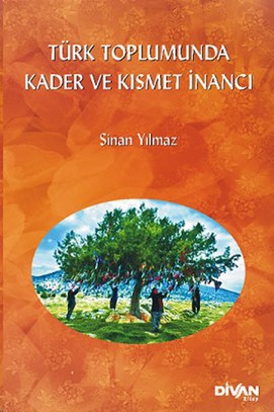 Türk Toplumunda Kader Ve Kısmet İnancı kitabı