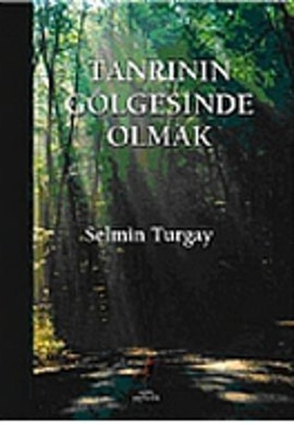 Tanrının Gölgesinde Olmak kitabı