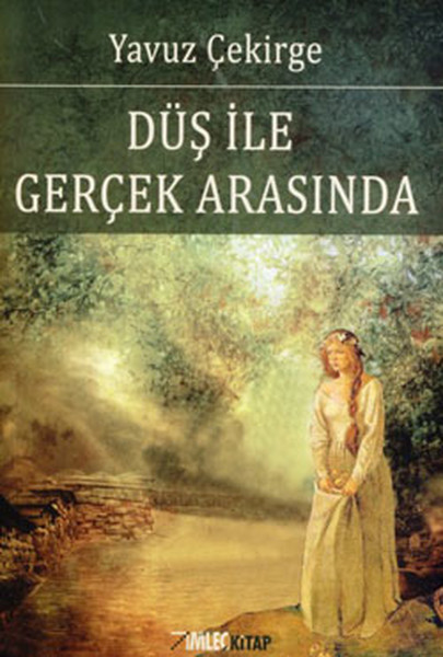 Düş İle Gerçek Arasında kitabı