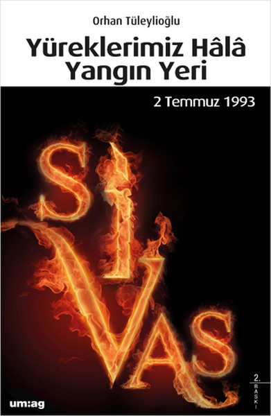 Yüreklerimiz Hala Yangın Yeri (Sivas 2 Temmuz 1993)  kitabı
