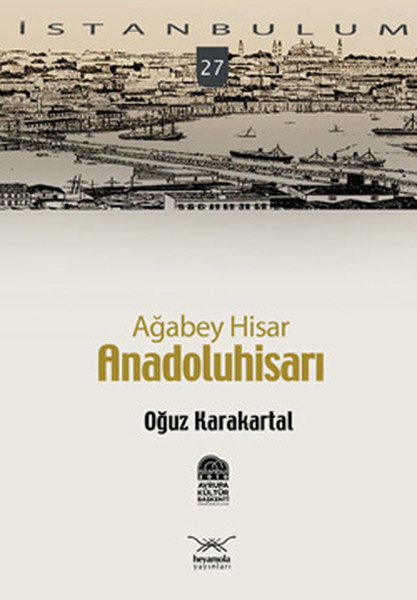 Ağabey Hisar - Anadoluhisarı kitabı