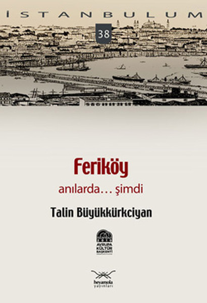 Feriköy Anılarda. . . Şimdi kitabı