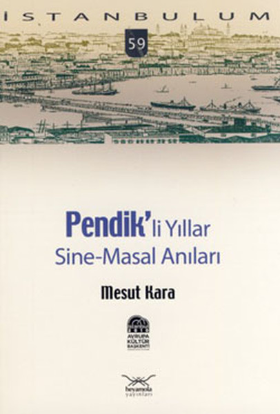 Pendik'li Yıllar, Sine-Masal Anıları kitabı