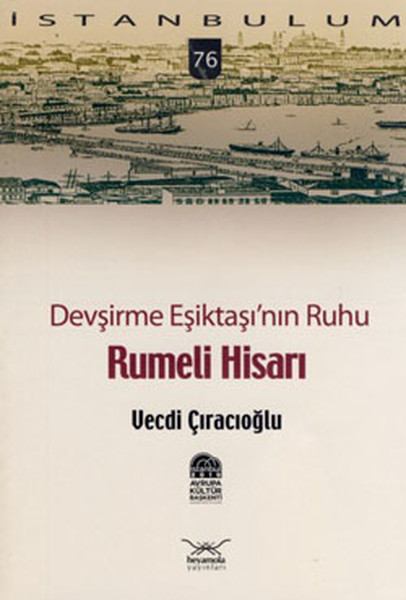 Devşirme Eşiktaşı'nın Ruhu, Rumeli Hisarı kitabı