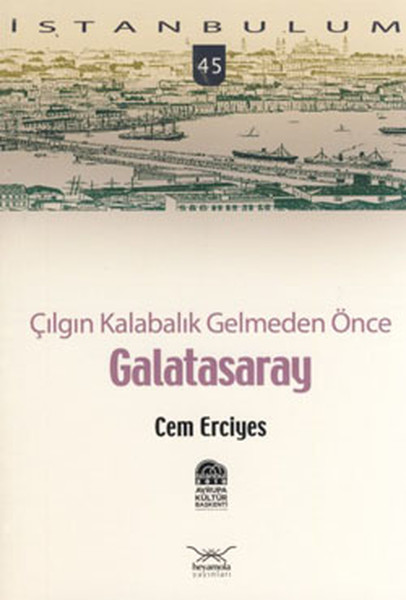 Çılgın Kalabalık Gelmeden Önce - Galatasaray kitabı