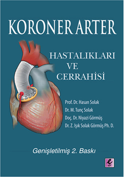 Koroner Arter Hastalıkları Ve Cerrahisi kitabı