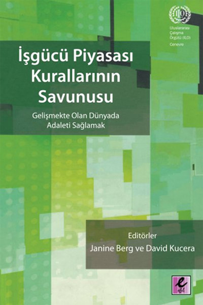 İşgücü Piyasası Kurallarının Savunusu kitabı