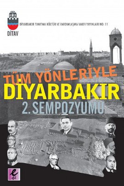 Tüm Yönleriyle Diyarbakır 2. Sempozyumu kitabı