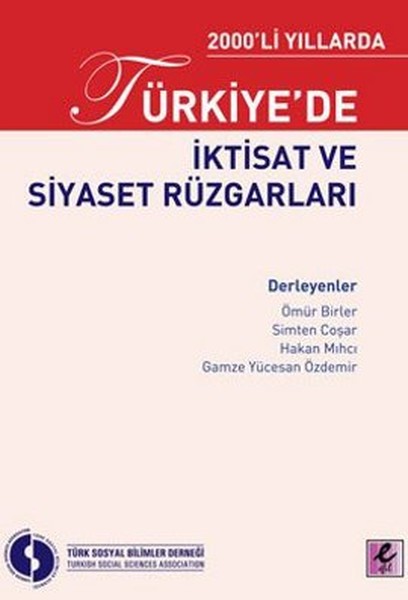 2000'li Yıllarda Türkiye'de İktisat Ve Siyaset Rüzgarları kitabı