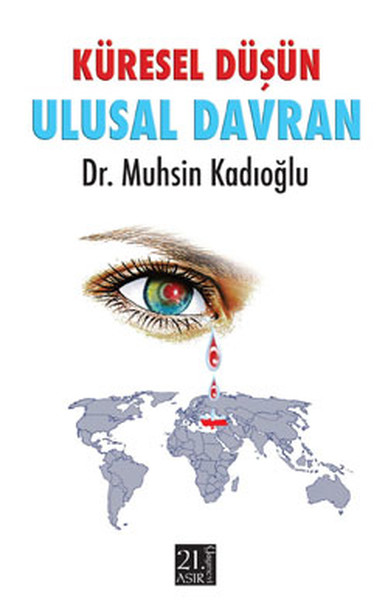 Küresel Düşün Ulusal Davran kitabı