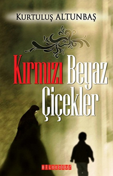 Kırmızı Beyaz Çiçekler kitabı