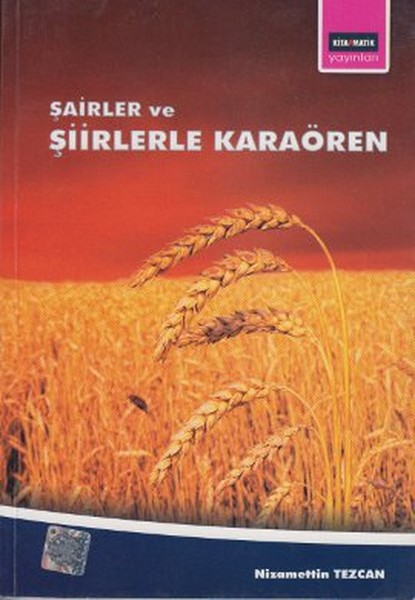 Şairler Ve Şiirlerle Karaören kitabı