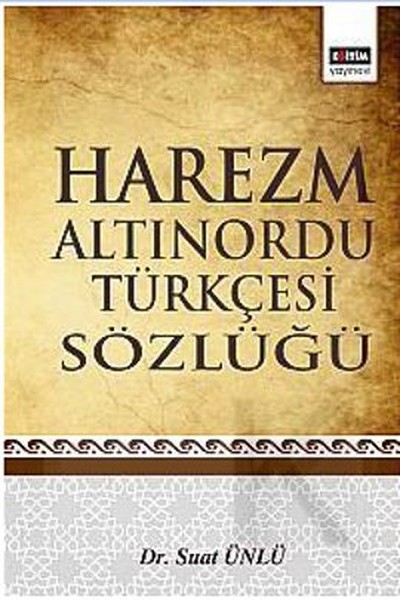 Harezm Altınordu Türkçesi Sözlüğü kitabı