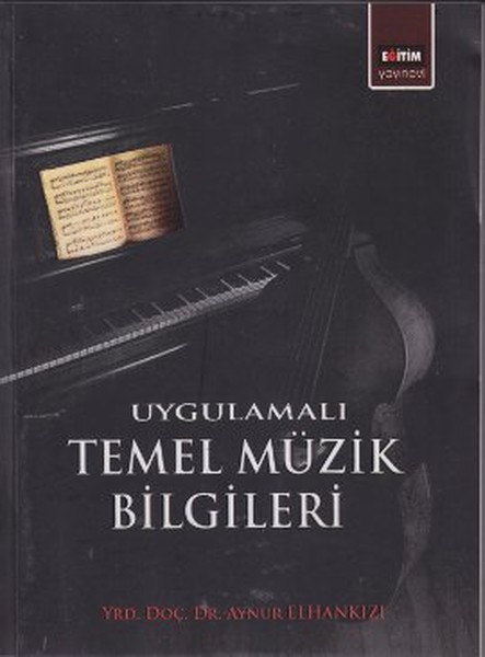 Uygulamalı Temel Müzik Bilgileri kitabı