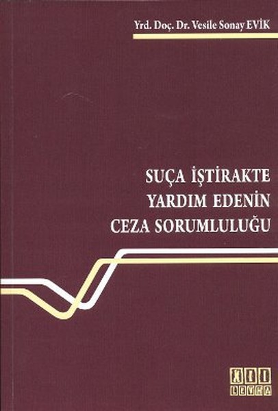 Suça İştirakte Yardım Edenin Ceza Sorumluluğu kitabı