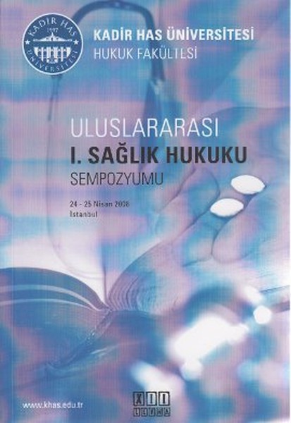 Uluslararası 1. Sağlık Hukuku Sempozyumu kitabı