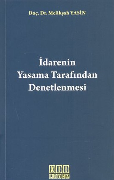 İdarenin Yasama Tarafından Denetlenmesi kitabı