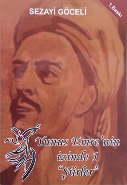 Yunus Emre'nin İzinde 1 - Şiirler kitabı