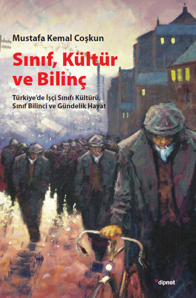 Sınıf, Kültür Ve Bilinç kitabı