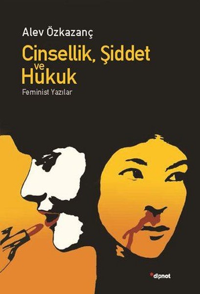 Cinsellik, Şiddet Ve Hukuk kitabı