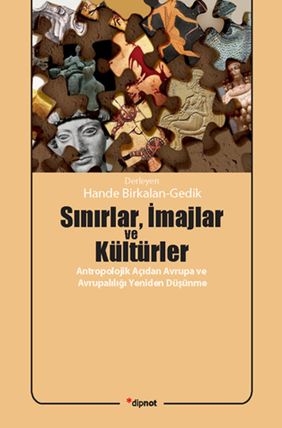 Sınırlar İmajlar Ve Kültürler kitabı