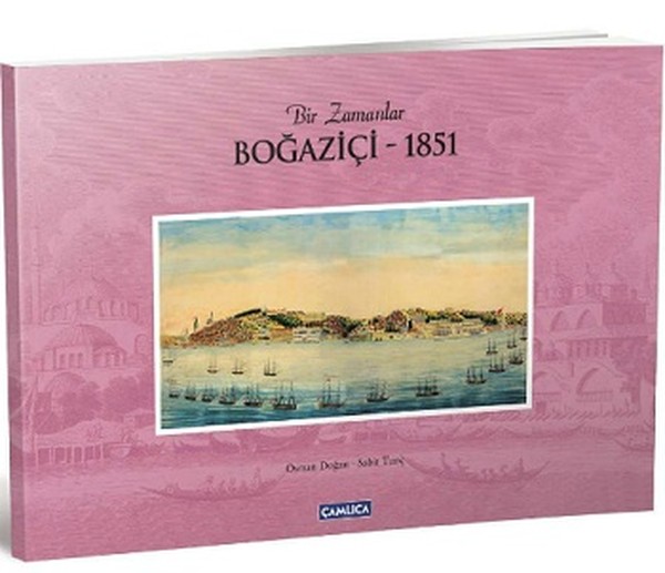 Bir Zamanlar Boğaziçi -1851 kitabı