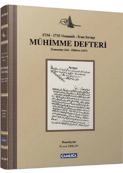 Mühimme Defteri (1734 - 1735 Osmanlı - İran Savaşı)  kitabı