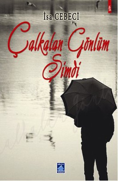 Çalkalan Gönlüm Şimdi kitabı