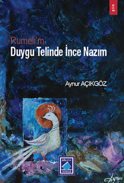 Rumeli'M Duygu Telinde İnce Nazım kitabı