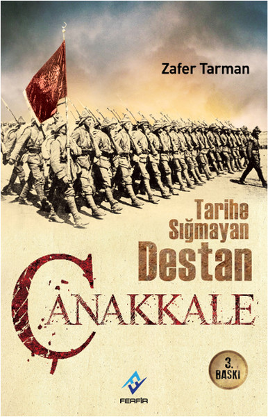 Çanakkale - Tarihe Sığmayan Destan kitabı