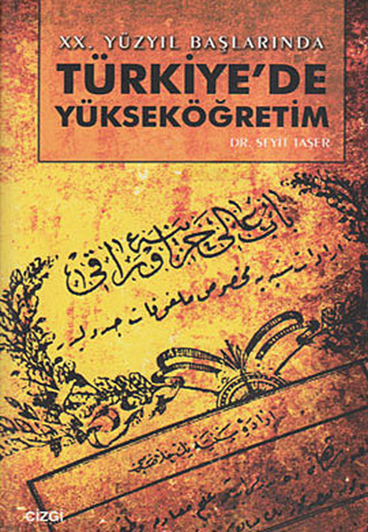 20. Yüzyıl Başlarında Türkiye'de Yükseköğretim kitabı