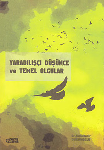 Yaradılışçı Düşünce Ve Temel Olgular kitabı