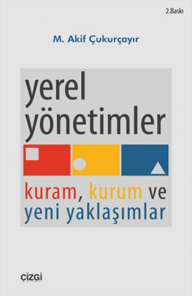 Yerel Yönetimler Kuram Kurum Ve Yeni Yaklaşımlar kitabı