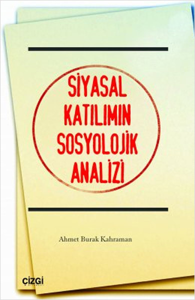 Siyasal Katılımın Sosyolojik Analizi kitabı