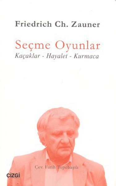 Seçme Oyunlar (Kaçaklar-Hayalet-Kurmaca)  kitabı