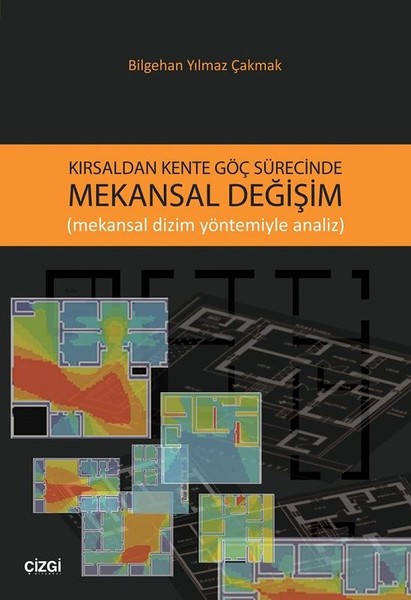 Kırsaldan Kente Göç Sürecinde Mekansal Değişim kitabı